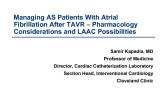 Managing AS Patients With Atrial Fibrillation After TAVR – Pharmacotherapy Considerations and LAAC Possibilities