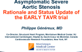 Rationale and Status Update of the EARLY TAVR Trial – Asymptomatic Severe AS Patients