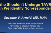 Who Shouldn't Undergo TAVR? Can We Identify Non-responders?