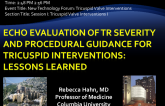 Echo Evaluation of TR Severity and Procedural Guidance for Tricuspid Interventions: Lessons Learned