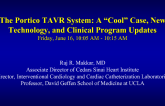 The Portico TAVR System: A “Cool” Case, New Technology, and Clinical Program Updates
