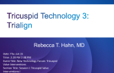 Tricuspid Technology 3: Trialign