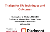 Trialign for TR: Technique and Outcomes