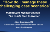 Inadequate Femoral Access – All Roads Lead to Rome
