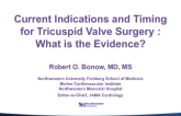 Current Indications and Timing for Tricuspid Valve Surgery? What Is the Evidence?