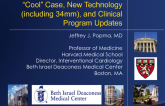 The Evolut R TAVR System: A “Cool” Case, New Technology (Including 34mm), and Clinical Program Updates