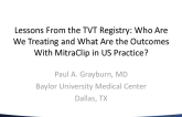 Lessons From the TVT Registry: Who Are We Treating and What Are the Outcome With MitraClip in US Practice?