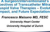 A Surgeon/Interventionalist's Perspectives of Transcatheter Mitral and Tricuspid Valve Therapies – Evolution, Impact, and Future Expectations
