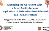 Featured Lecture: Managing the AS Patient With a Small Aortic Annulus- Implications of Patient-Prosthesis Mismatch and TAVR Alternatives