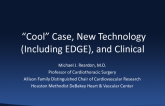 The LOTUS TAVR System: A “Cool” Case, New Technology (Including EDGE), and Clinical Program Updates