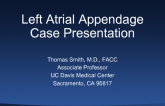 Left Atrial Appendage Case Presentation