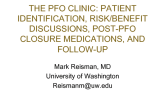 The PFO Clinic: Patient Identification, Risk/Benefit Discussions, Post-PFO Closure Medications, and Follow-Up