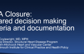 LAA Closure: Shared Decision Making Criteria and Documentation