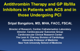 Antithrombin Therapy and GP IIb/IIIa Inhibitors in Patients with ACS and in those Undergoing PCI 