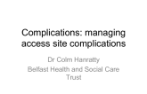 Complications: managing access site complications