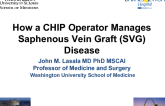 How a CHIP Operator Manages Saphenous Vein Graft (SVG) Disease