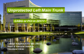 Unprotected Left Main Trunk: CABG or PCI in 2017?