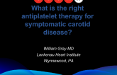 What is the Right Antiplatelet Therapy for Symptomatic Carotid Disease? 