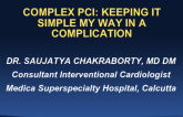 Case Presentation #2: Complication Made Simple - Managing Longitudinal Stent Distortion