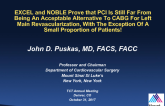 Debate: EXCEL and NOBLE Prove That PCI Is Still Far From Being an Acceptable Alternative to CABG for Left Main Revascularization, With the Exception of a Small Proportion of Patients!