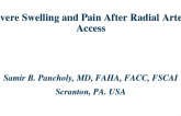 CASE #7: Severe Swelling and Pain After Radial Artery Access (With Discussion)