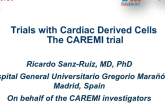 Trials With Cardiac Derived Cells: CAREMI and ALLSTAR