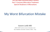 Case Presentation: My Worst Bifurcation Mistake