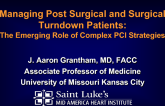 Managing Postsurgical and Surgical Turndown Patients: The Emerging Role of Complex PCI Strategies