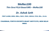 The Thin-Strut PLLA-Based MeRes100