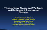 Tricuspid Valve Disease and TTV Repair and Replacement: Progress and Obstacles