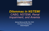 Case #4 Introduction: 80-Year-Old Patient With Previous CABG Presents With Troponin Positive Chest Pain, Renal Impairment, and Anemia