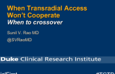 Case #1: When Transradial Access in STEMI Won't Cooperate - When to Crossover (With Discussion)