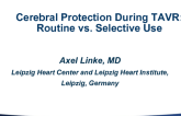 Cerebral Protection During TAVR: Routine vs Selective Use