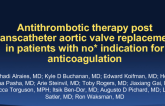 TCT 91: Antithrombotic Therapy Post Transcatheter Aortic Valve Replacement in Patients With No Indication for Anticoagulation