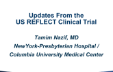 Updates From the U.S. REFLECT Clinical Trial