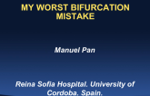 Case Presentation: My Worst Bifurcation Mistake