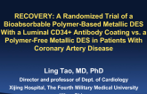 RECOVERY: A Randomized Trial of a Bioabsorbable Polymer-Based Metallic DES With a Luminal CD34+ Antibody Coating vs a Polymer-Free Metallic DES in Patients With Coronary Artery Disease