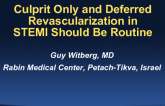 Debate: Culprit Only and Deferred Revascularization in STEMI Should Be Routine