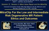 MitraClip For the Low and Intermediate Risk Degenerative MR Patient: Ethics and Outcomes