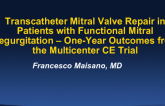 TCT 56: Transcatheter Mitral Valve Repair in Patients With Functional Mitral Regurgitation – One-Year Outcomes from the Multicenter CE Trial