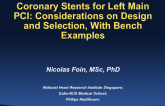 Coronary Stents for Left Main PCI: Considerations on Design and Selection, With Bench Examples