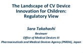 The Landscape of CV Device Innovation for Children: Regulatory View