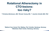 TCT 23: Rotational Atherectomy in CTO-Lesions: Too Risky?
