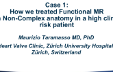 Case #1 Conclusion: How We Treated Functional MR With Non-Complex Anatomy in a High Clinical Risk Patient