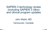 SAPIEN 3 TAVR – Technology Review (Including Sapien 3 ULTRA) and Clinical Program Updates