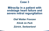 Case #3: MitraClip in a Patient With End-stage Heart Failure and Severe Functional MR (With Discussion)