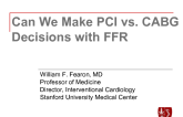 Do We Have Enough Data to Make PCI vs CABG Decisions in Complex CAD Using FFR?