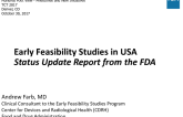 Early Feasibility Studies in USA: Status Update Report from the FDA