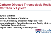 Techniques and Outcomes of PE Lysis: Is Catheter-Directed Thrombolysis Really Better Than IV Lytics?