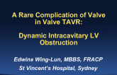 A Rare Complication of Valve-in-valve TAVR: Dynamic Intracavitary LV Obstruction